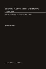 Cover of: Science, Action, and Fundamental Theology by Helmut Peukert, Helmut Peukert