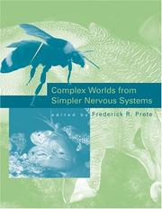 Cover of: Complex Worlds from Simpler Nervous Systems (Bradford Books) by Frederick R. Prete