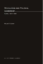 Cover of: Revolution and Political Leadership: Algeria 1954-1968 (M.I.T. Studies in Comparative Politics)