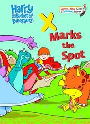 Cover of: Harry and His Bucket Full of Dinosaurs: X Marks the Spot (Bright & Early Books(R))