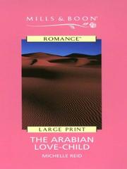 Cover of: The Arabian Love-Child by Michelle Reid