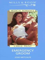 Cover of: Emergency Groom by Josie Metcalfe