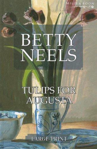 Tulips for Augusta by Betty Neels