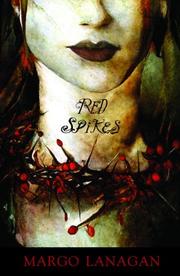 Cover of: Red Spikes by Margo Lanagan