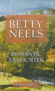 Cover of: Romantic Encounter (Betty Neels Large Print Collection) by Betty Neels