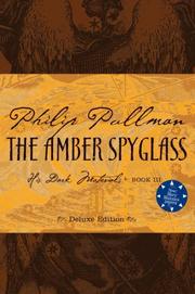 Cover of: The Amber Spyglass Deluxe Edition (His Dark Materials) by Philip Pullman
