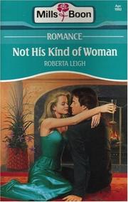 Cover of: Not His Kind of Woman by Roberta Leigh