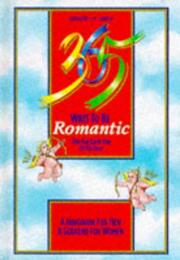 Cover of: 365 Ways to Be Romantic by Gregory J. P. Godek