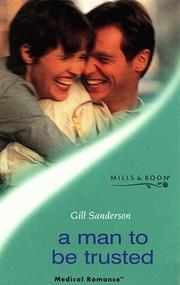 A Man to Be Trusted by Gill Sanderson