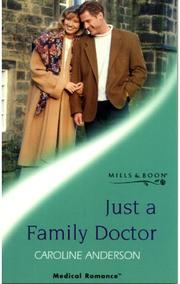 Cover of: Just a Family Doctor by Caroline Anderson, Caroline Anderson