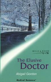 The Elusive Doctor by Abigail Gordon