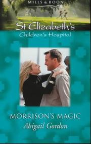 Cover of: Morrison's Magic (St.Elizabeth's Children's Hospital)