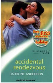 Accidental Rendezvous by Caroline Anderson