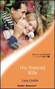 Cover of: His Pretend Wife by Lucy Gordon