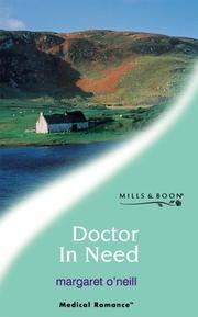 Cover of: Doctor in Need by Margaret O'Neill, Margaret O'Neill