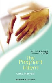 Cover of: The Pregnant Intern by Carol Marinelli
