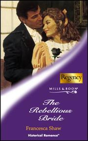 Cover of: The Rebellious Bride by Francesca Shaw