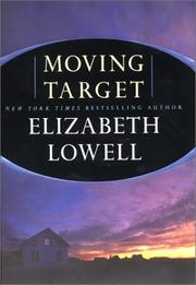 Moving target by Ann Maxwell, Elizabeth Lowell