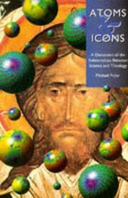 Cover of: Atoms and Icons: A Discussion of the Relationship Between Science and Theology