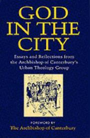 Cover of: God in the city: essays and reflections from the Archbishop's Urban Theology Group