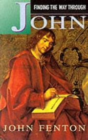Cover of: Finding the Way Through John by John Fenton