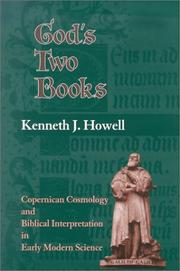 Cover of: God's Two Books: Copernican Cosmology and Biblical Interpretation in Early Modern Science