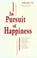 Cover of: In pursuit of happiness