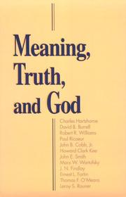 Cover of: Meaning, Truth and God (Boston University Studies in Philosophy and Religion, Vol 3) by Leroy S. Rouner