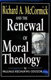 Cover of: Richard A. McCormick and the renewal of moral theology