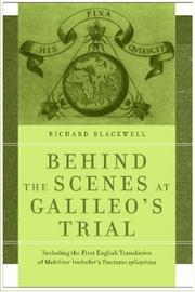 Cover of: Behind the Scenes at Galileo's Trial: Including the First English Translation of Melchio Inchofer's Tractatus syllepticus
