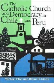Cover of: The Catholic Church and Democracy in Chile and Peru (Helen Kellogg Institute for International Studies)