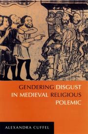 Cover of: Gendering Disgust in Medieval Religious Polemic by Alexandra Cuffel