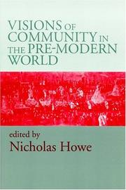 Cover of: Visions of Community in the Pre-Modern World