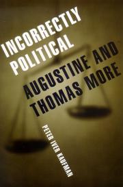 Cover of: Incorrectly Political: Augustine and Thomas More