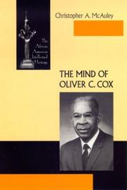 Cover of: The Mind of Oliver C. Cox (African American Intellectual Heritage Series) by Christopher A. McAuley