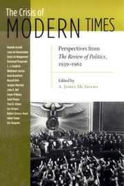 Cover of: The Crisis of Modern Times: Perspectives from The Review of Politics, 1939-1962 (The Review of Politics Series)
