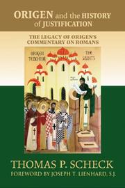 Cover of: Origen and the History of Justification by Thomas P. Scheck