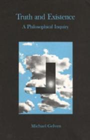 Cover of: Truth and existence: a philosophical inquiry