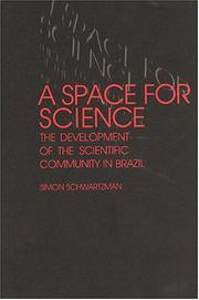 Cover of: A Space for Science: The Development of the Scientific Community in Brazil