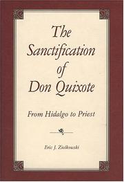 Cover of: The sanctification of Don Quixote: from hidalgo to priest