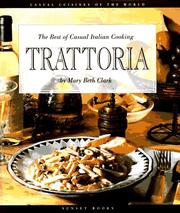 Cover of: Trattoria: the best of casual Italian cooking