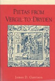 Pietas From Vergil To Dryden by James D. Garrison