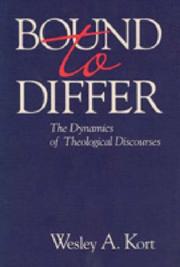 Cover of: Bound to differ: the dynamics of theological discourses