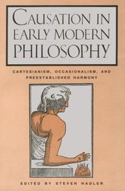 Cover of: Causation in Early Modern Philosophy: Cartesianism, Occasionalism, and Preestablished Harmony
