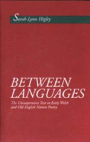 Cover of: Between languages | Sarah Lynn Higley
