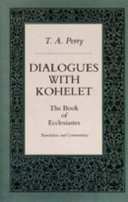 Cover of: Dialogues with Kohelet: the book of Ecclesiastes : translation and commentary