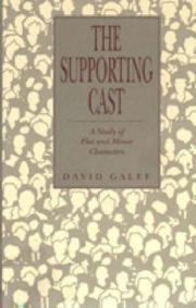Cover of: The supporting cast: a study of flat and minor characters