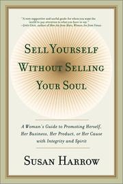 Cover of: Sell Yourself Without Selling Your Soul by Susan Harrow, Susan Harrow