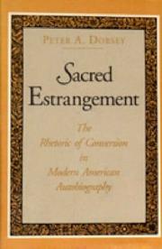 Cover of: Sacred estrangement by Peter A. Dorsey