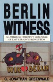 Berlin witness by G. Jonathan Greenwald